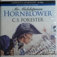 Mr Midshipman Hornblower written by C.S. Forester performed by Christian Rodska on CD (Unabridged)